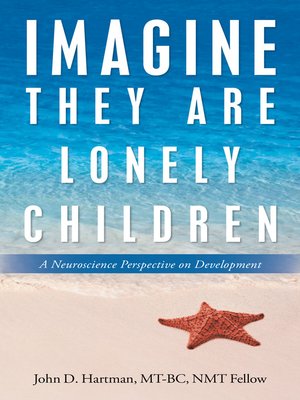cover image of Imagine They Are Lonely Children